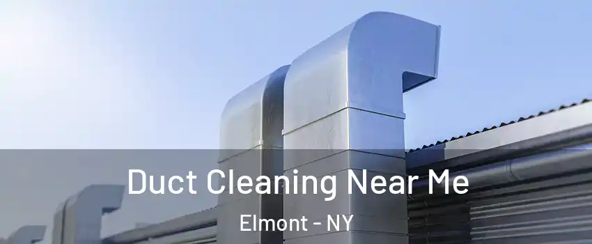  Duct Cleaning Near Me Elmont - NY