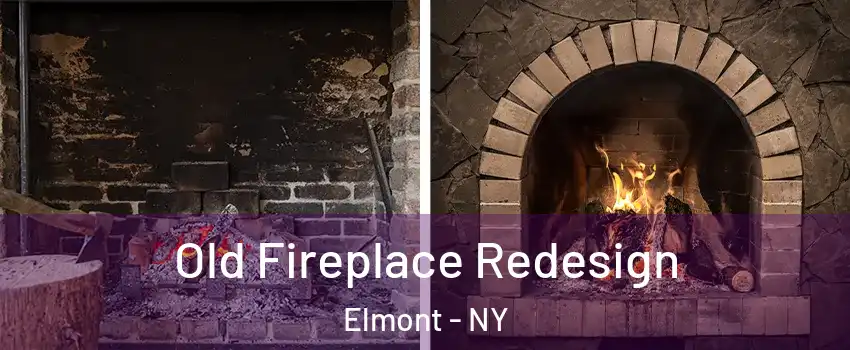  Old Fireplace Redesign Elmont - NY