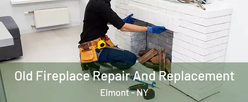  Old Fireplace Repair And Replacement Elmont - NY