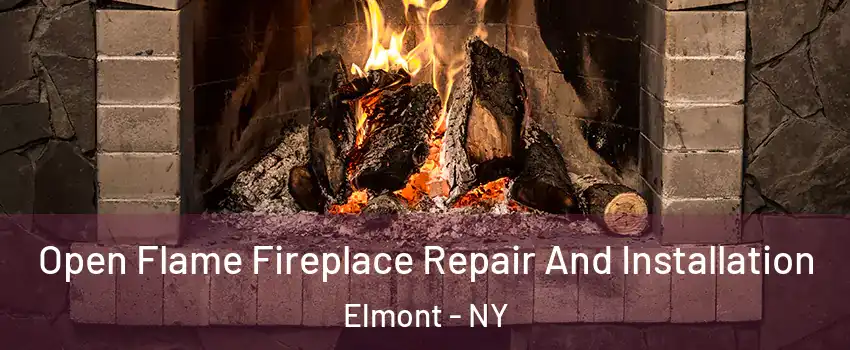  Open Flame Fireplace Repair And Installation Elmont - NY