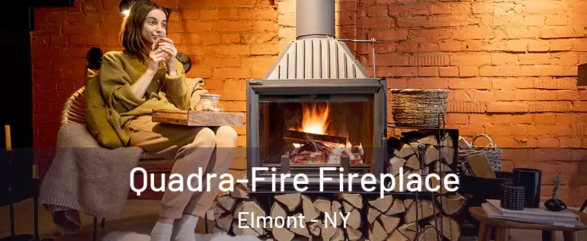  Quadra-Fire Fireplace Elmont - NY