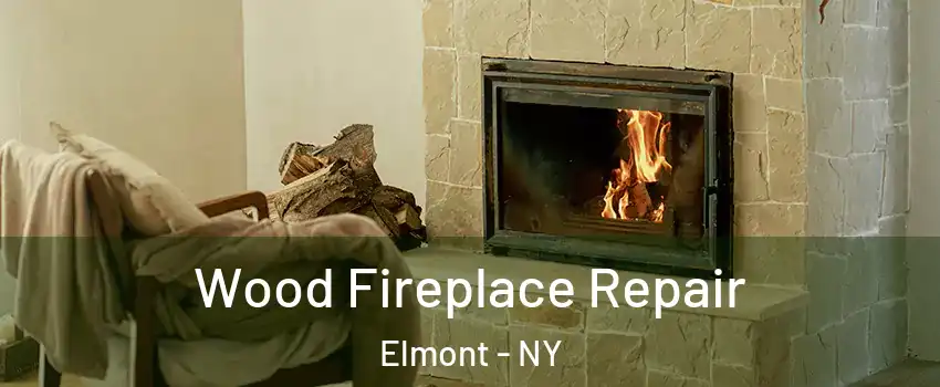  Wood Fireplace Repair Elmont - NY